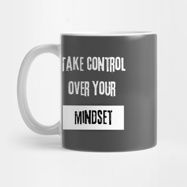 Take Control over Your Mindset Voice Motivational T-Shirt - Enjoy Life! by JGodvliet